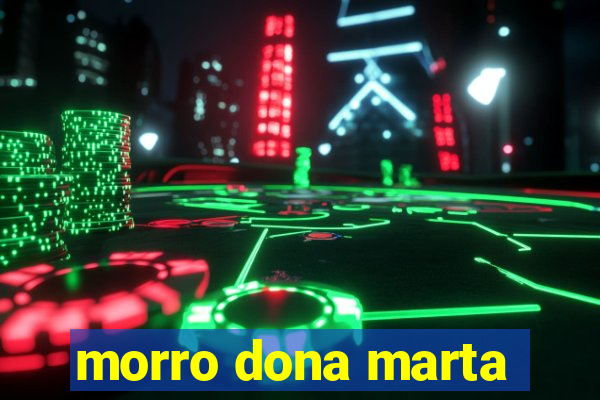 morro dona marta