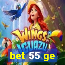 bet 55 ge