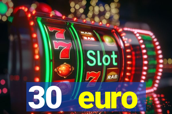 30 euro startguthaben casino