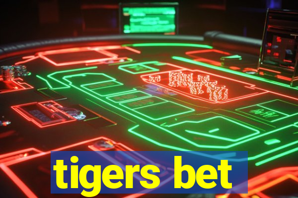 tigers bet