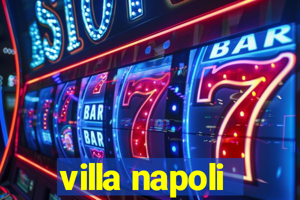 villa napoli