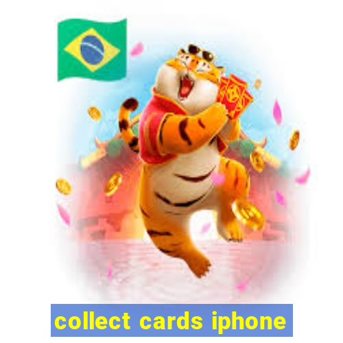 collect cards iphone