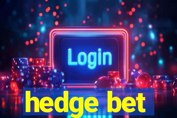 hedge bet