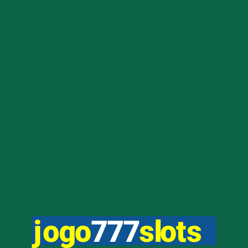 jogo777slots