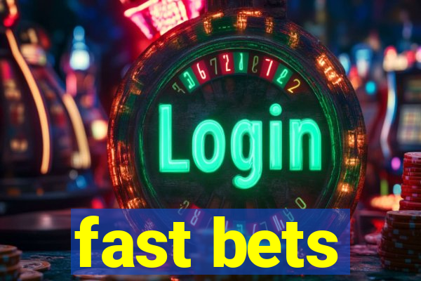 fast bets