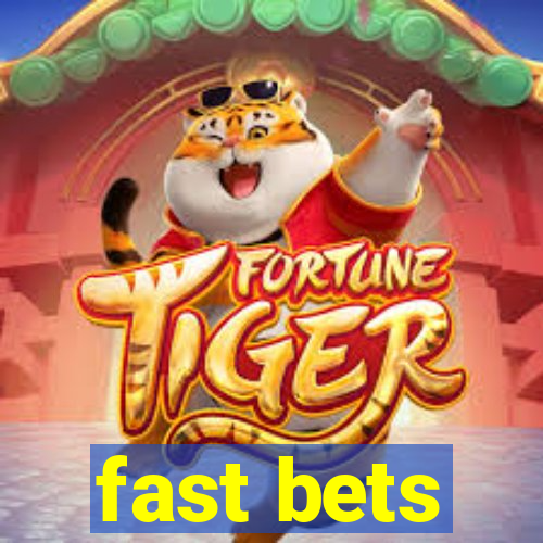 fast bets