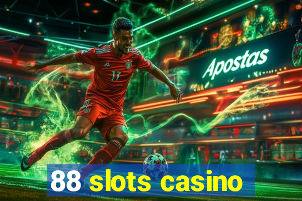 88 slots casino