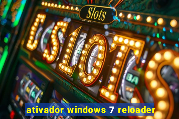 ativador windows 7 reloader