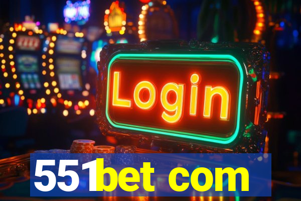 551bet com