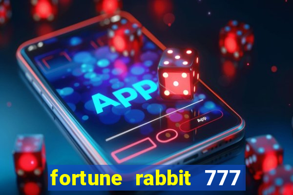 fortune rabbit 777 paga mesmo