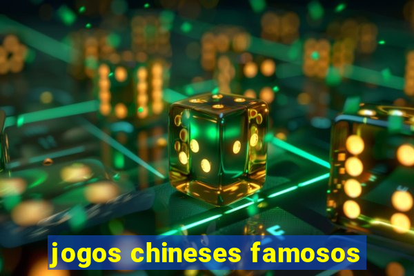 jogos chineses famosos