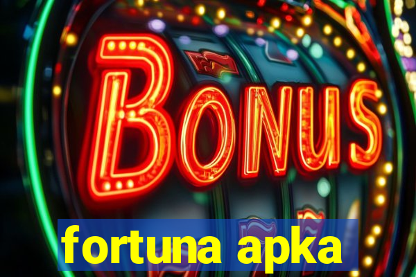 fortuna apka