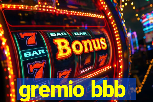 gremio bbb