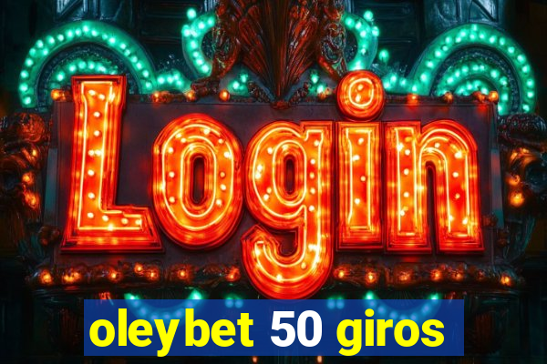 oleybet 50 giros