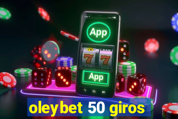 oleybet 50 giros