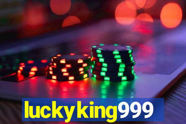 luckyking999