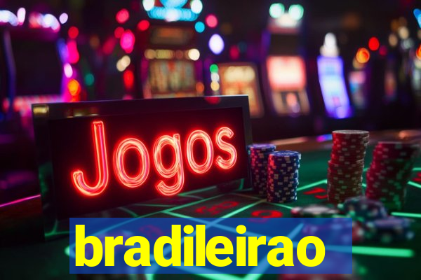 bradileirao