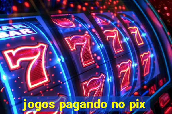 jogos pagando no pix