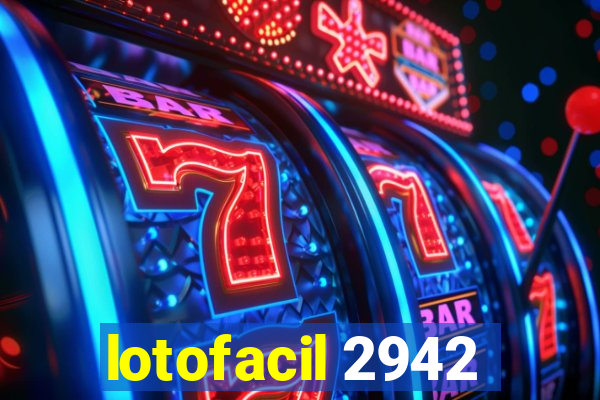 lotofacil 2942