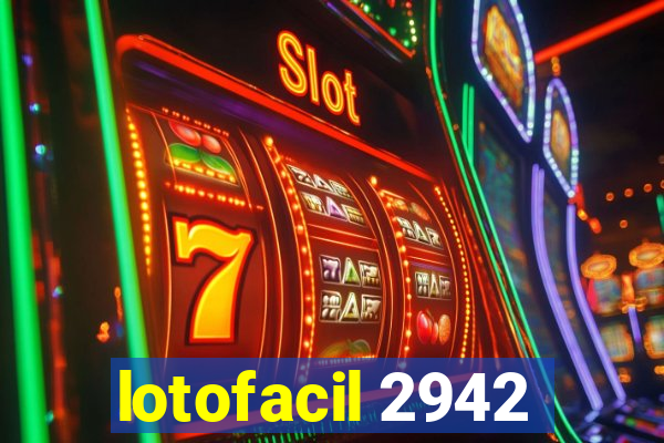 lotofacil 2942