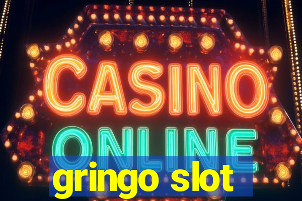 gringo slot