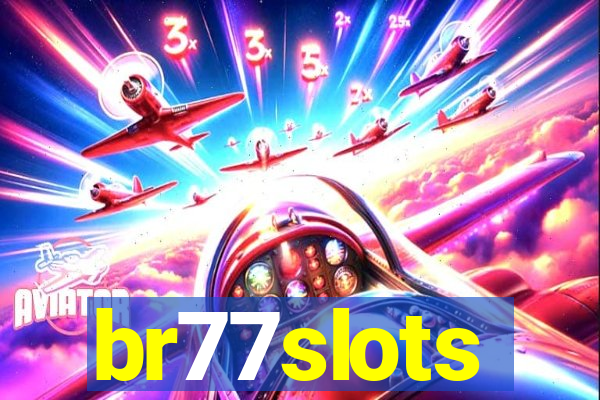 br77slots