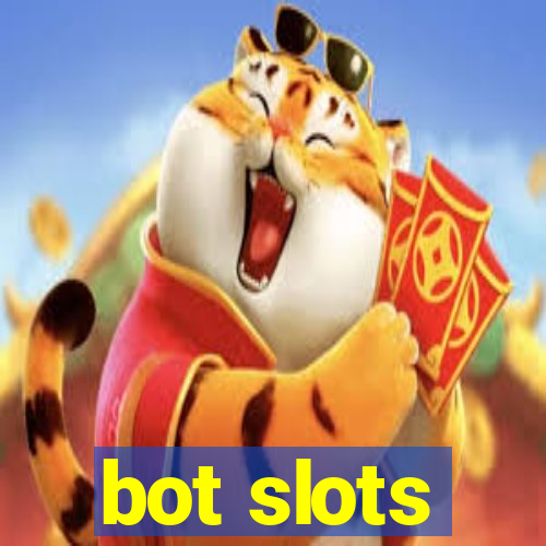 bot slots