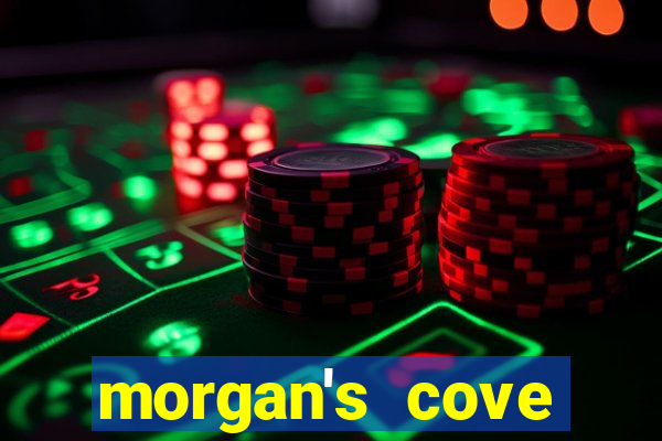 morgan's cove resort and casino