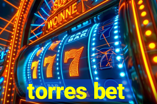 torres bet