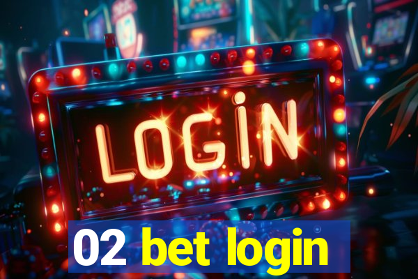 02 bet login