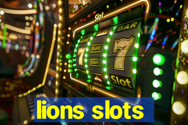 lions slots