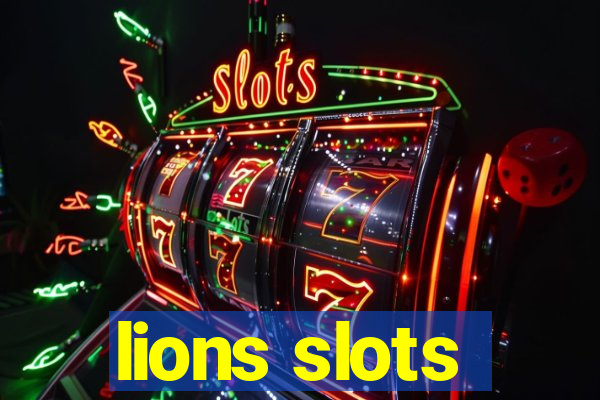 lions slots