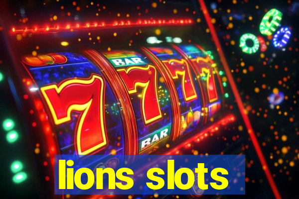 lions slots