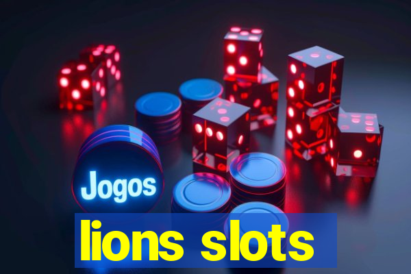 lions slots