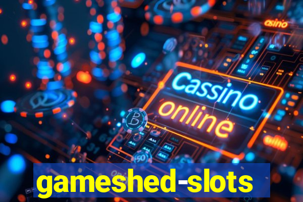 gameshed-slots