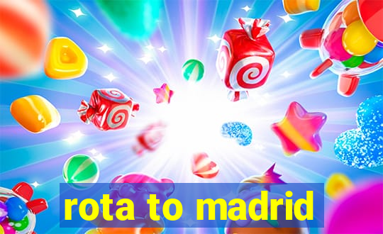 rota to madrid