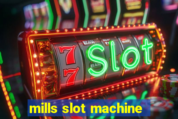 mills slot machine