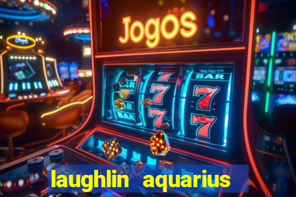 laughlin aquarius casino resort