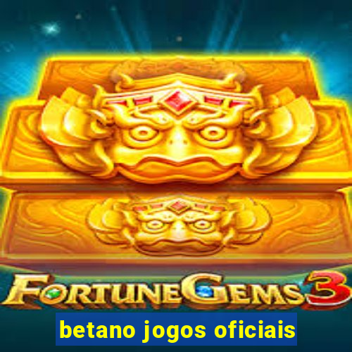 betano jogos oficiais