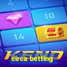 circa betting