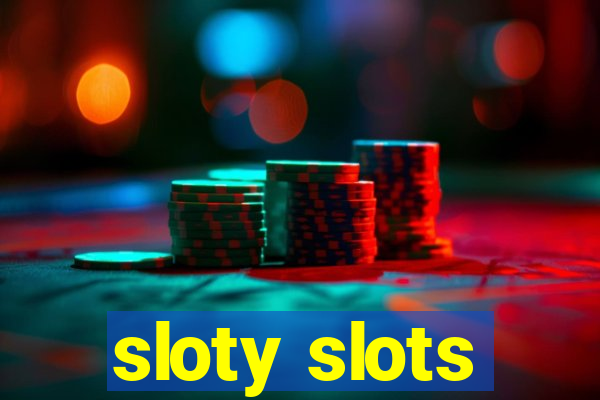 sloty slots