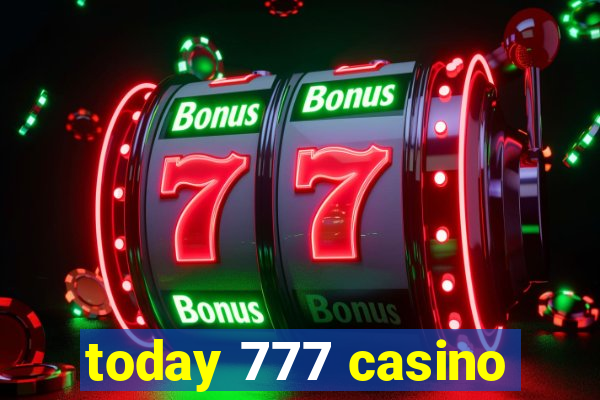 today 777 casino