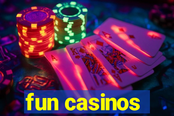 fun casinos