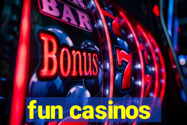 fun casinos