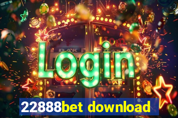 22888bet download