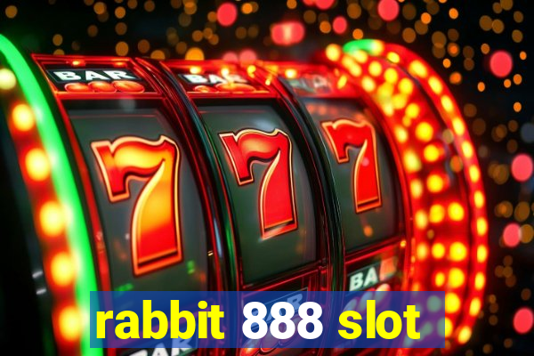 rabbit 888 slot