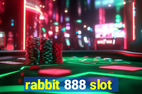 rabbit 888 slot