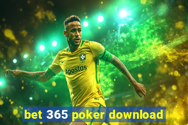 bet 365 poker download