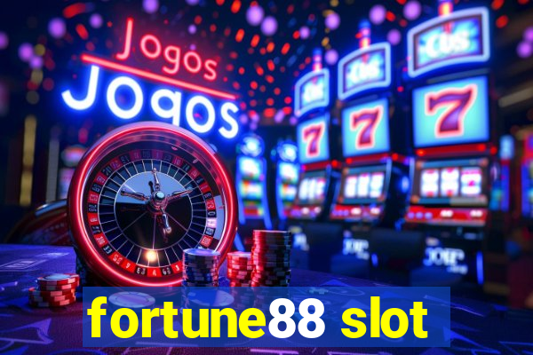 fortune88 slot