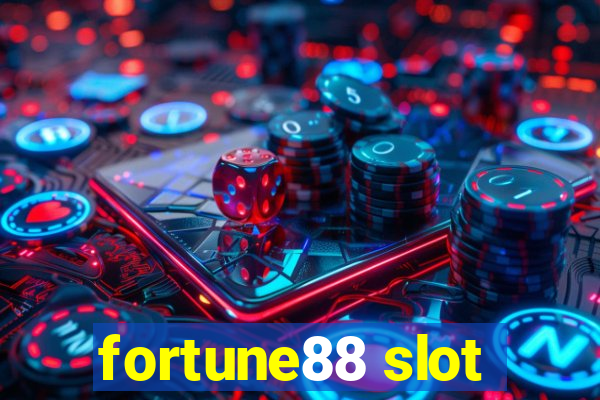 fortune88 slot